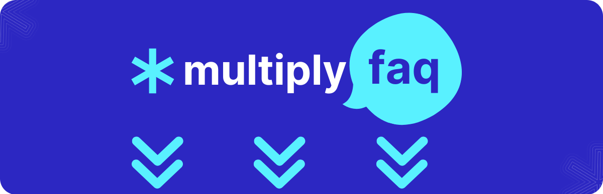 multiply faq